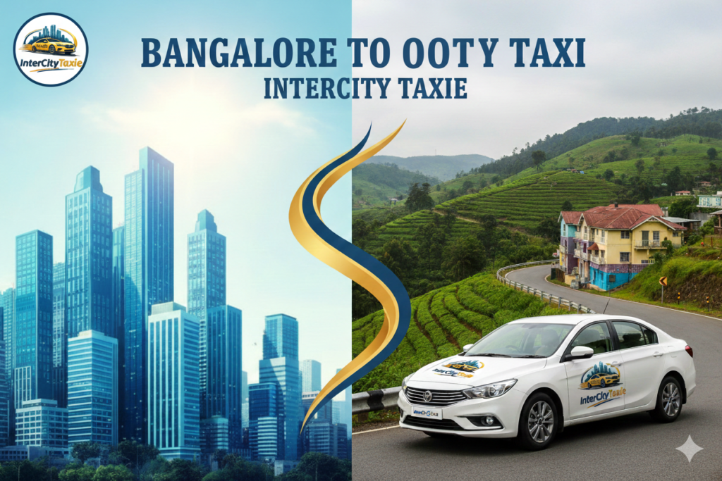 Bangalore to Ooty Taxi